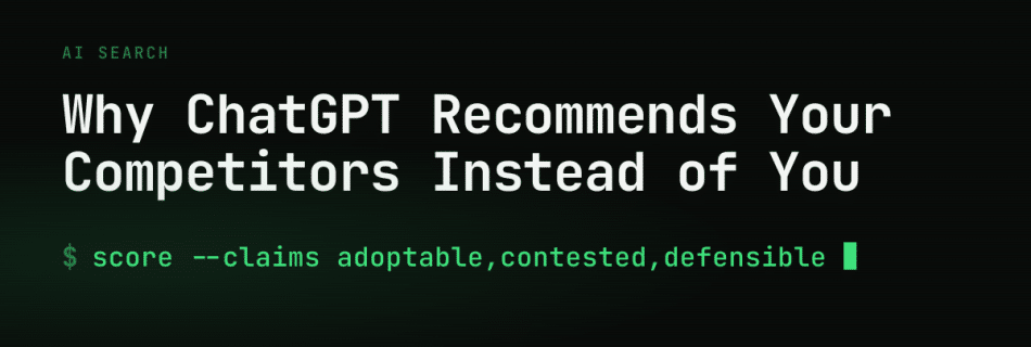 Why ChatGPT Recommends Your Competitors Instead of You